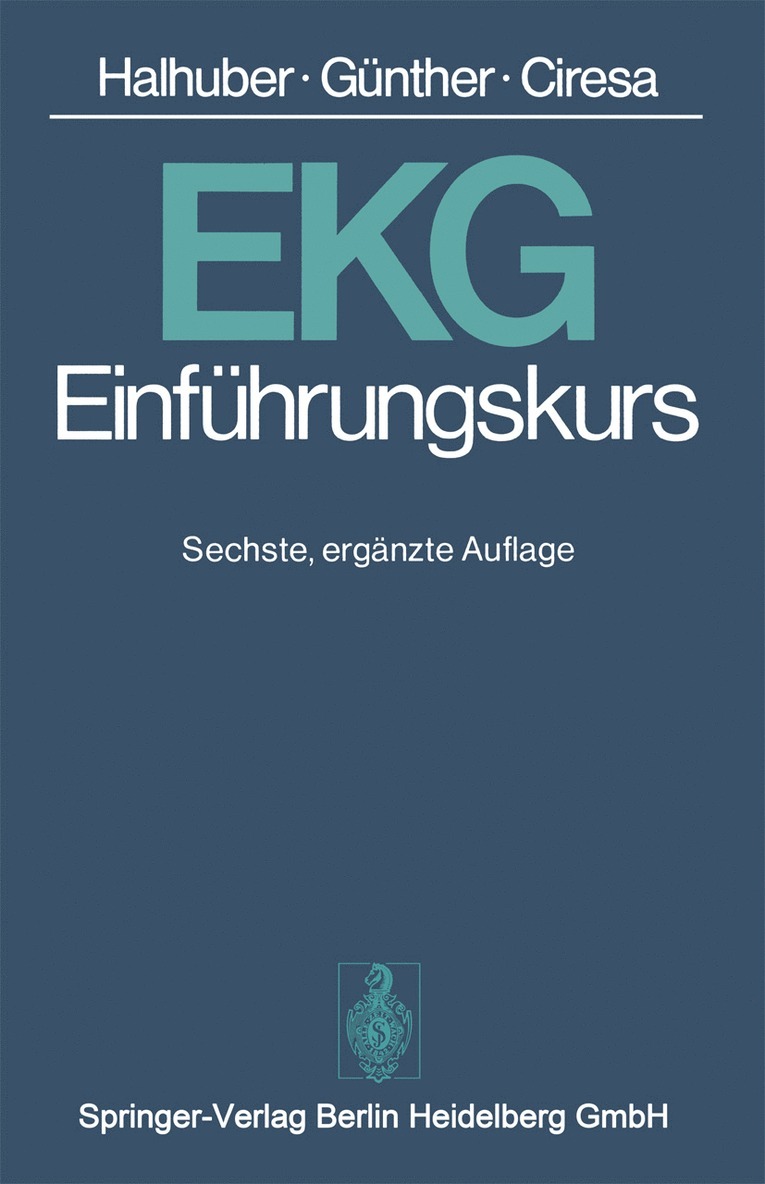 M.J. Halhuber, R. Günther, M. Ciresa, M. J. Halhuber, Rainer Gunther - EKG-Einführungskurs, Häftad