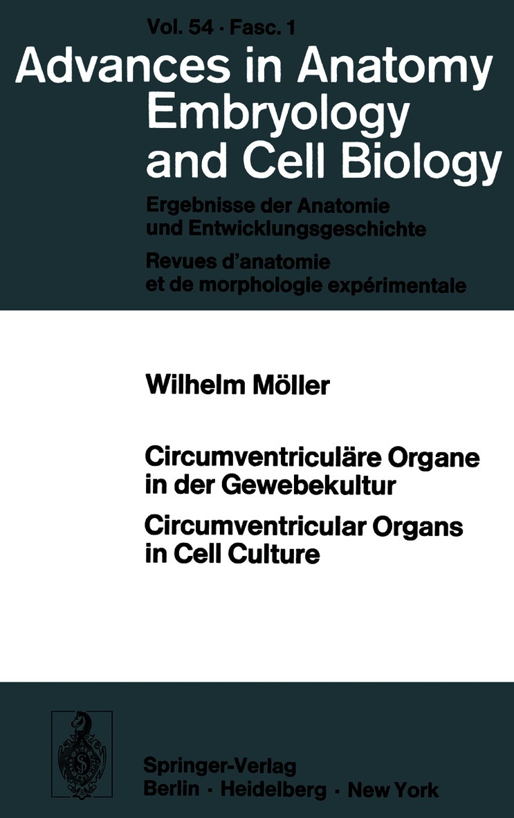 W. Möller - Circumventriculäre Organe in der Gewebekultur / Circumventricular Organs in Cell Culture, Häftad