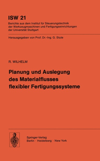 R. Wilhelm - Planung und Auslegung des Materialflusses flexibler Fertigungssysteme, Häftad