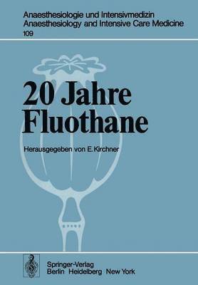 E. Kirchner - 20 Jahre Fluothane, Häftad