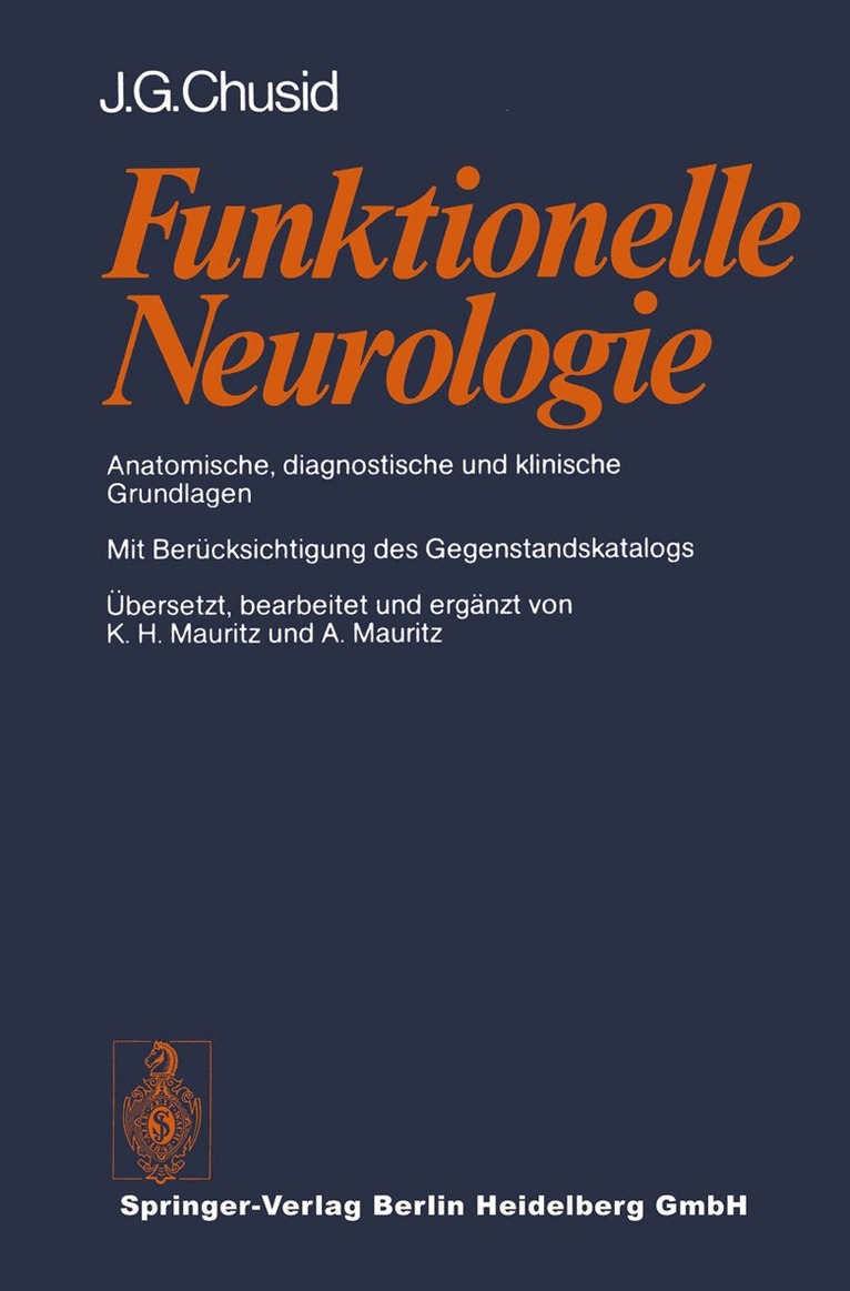 J. G. Chusid, A. Mauritz, K. H. Mauritz - Funktionelle Neurologie, Häftad