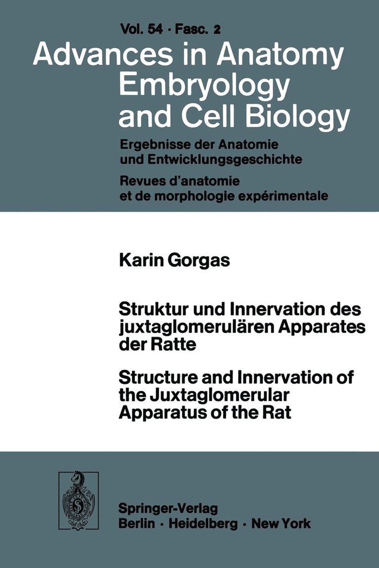 K. Gorgas - Struktur und Innervation des juxtaglomerulären Apparates der Ratte / Structure and Innervation of the Juxtaglomerular Apparatus of the Rat, Häftad