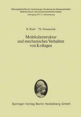 Hans Riedl, Theobald Nemetschek - Molekularstruktur und mechanisches Verhalten von Kollagen, Häftad