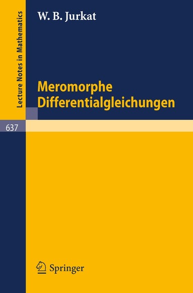 W.B. Jurkat - Meromorphe Differentialgleichungen, Häftad