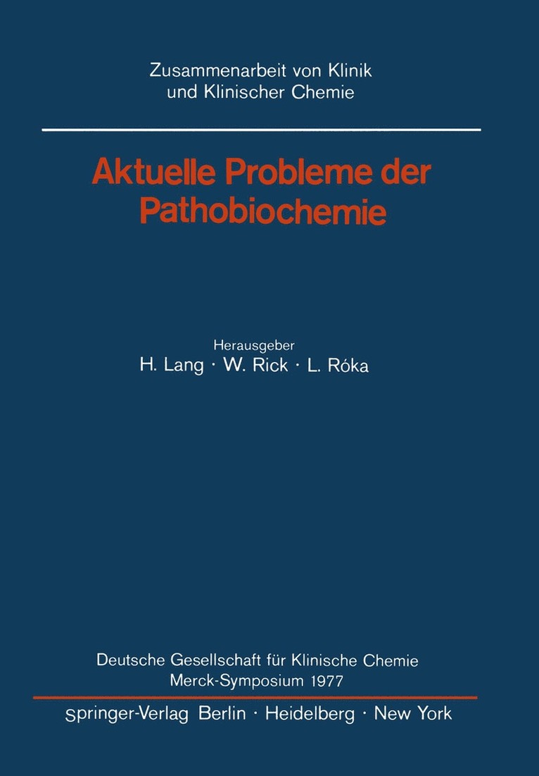 Hermann Lang, W. Rick, L. Roka - Aktuelle Probleme der Pathobiochemie, Häftad