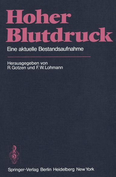 R. Gotzen, F.W. Lohmann - Hoher Blutdruck, Häftad