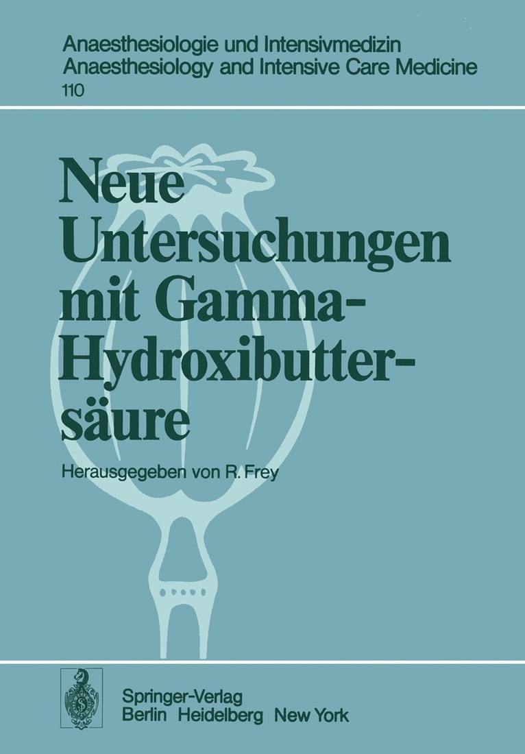 R. Frey - Neue Untersuchungen mit Gamma-Hydroxibuttersäure, Häftad