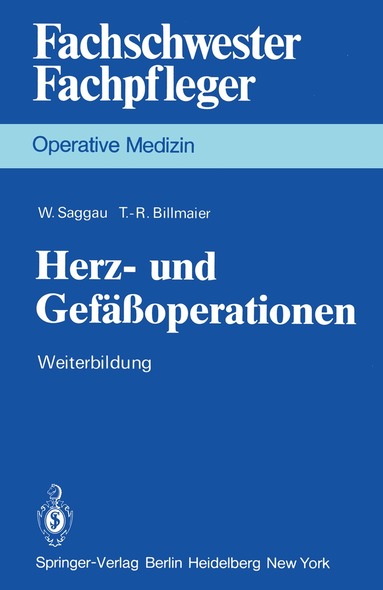 W. Saggau, T.-R. Billmaier - Herz- und Gefäßoperationen, Häftad
