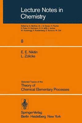 bokomslag Selected Topics of the Theory of Chemical Elementary Processes