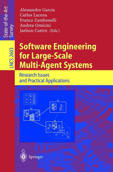 Alessandro Garcia, Carlos Lucena, Franco Zambonelli, Andrea Omicini, Jaelson Castro - Software Engineering for Large-Scale Multi-Agent Systems, Häftad