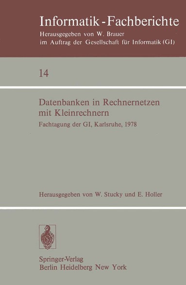 W. Stucky, E. Holler - Datenbanken in Rechnernetzen mit Kleinrechnern, Häftad