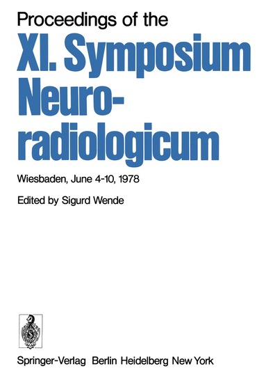 S. Wende - Proceedings of the XI. Symposium Neuroradiologicum, Häftad