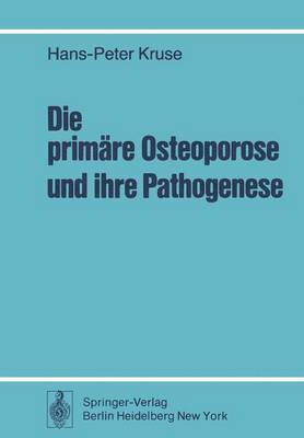 bokomslag Die primre Osteoporose und ihre Pathogenese