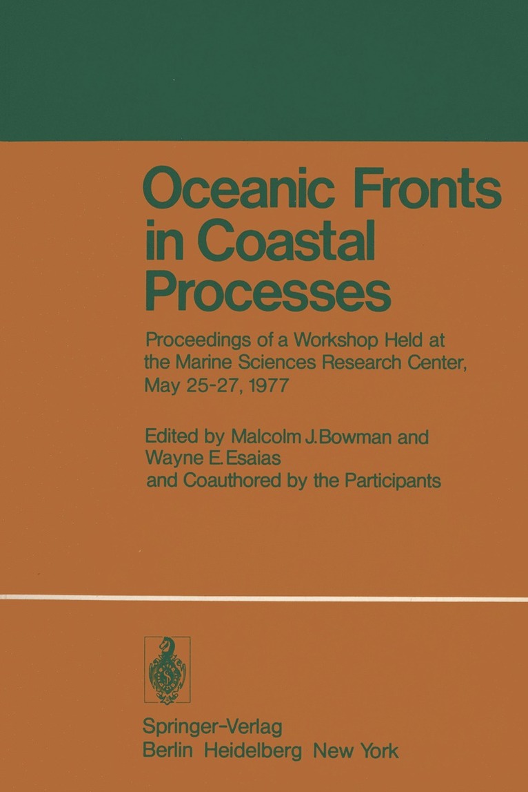 M.J. Bowman, W.E. Esaias, M. J. Bowman, W. E. Esaias - Oceanic Fronts in Coastal Processes, Häftad