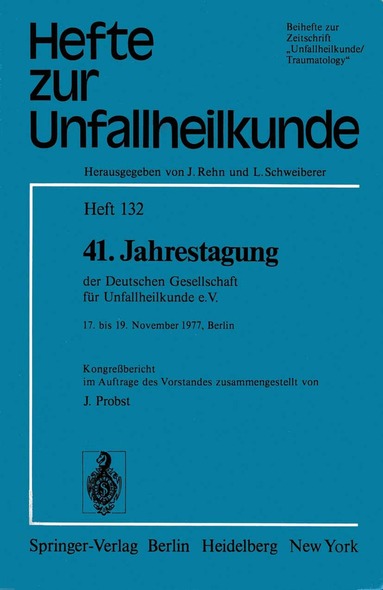 J. Probst - 41. Jahrestagung der Deutschen Gesellschaft für Unfallheilkunde e.V., Häftad