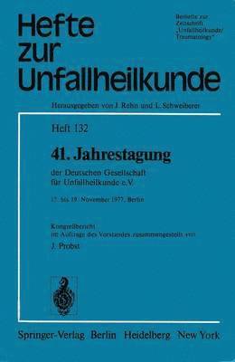 41. Jahrestagung der Deutschen Gesellschaft fr Unfallheilkunde e.V. 1