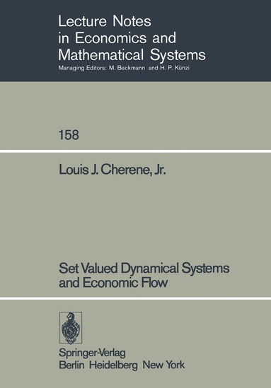 L. J. Jr. Cherene - Set Valued Dynamical Systems and Economic Flow, Häftad