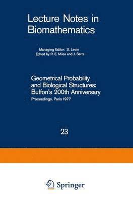 bokomslag Geometrical Probability and Biological Structures: Buffon's 200th Anniversary