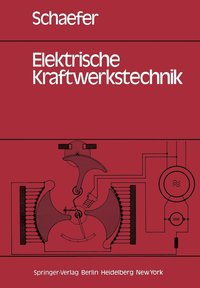 bokomslag Elektrische Kraftwerkstechnik