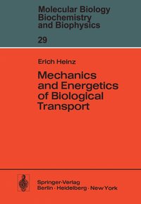 bokomslag Mechanics and Energetics of Biological Transport