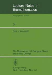 bokomslag The Measurement of Biological Shape and Shape Change