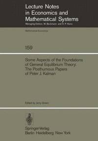 bokomslag Some Aspects of the Foundations of General Equilibrium Theory