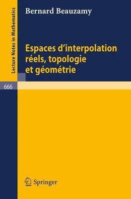 Espaces d'interpolation reels, topologie et geometrie 1