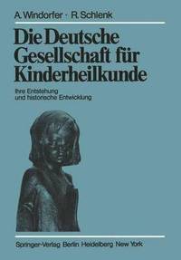 bokomslag Die Deutsche Gesellschaft fr Kinderheilkunde