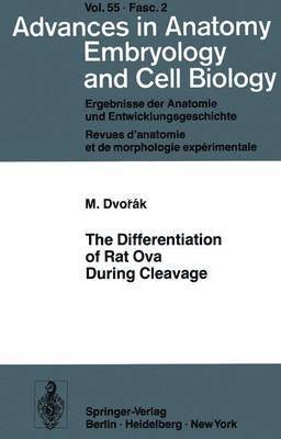 The Differentiation of Rat Ova During Cleavage 1