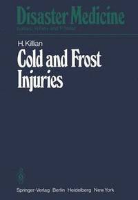 bokomslag Cold and Frost Injuries  Rewarming Damages Biological, Angiological, and Clinical Aspects