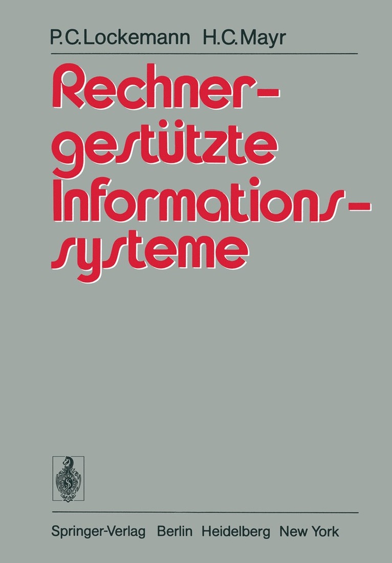 P.C. Lockemann, H.C. Mayr, P. C. Lockemann, H. C. Mayr - Rechnergestützte Informationssysteme, Häftad