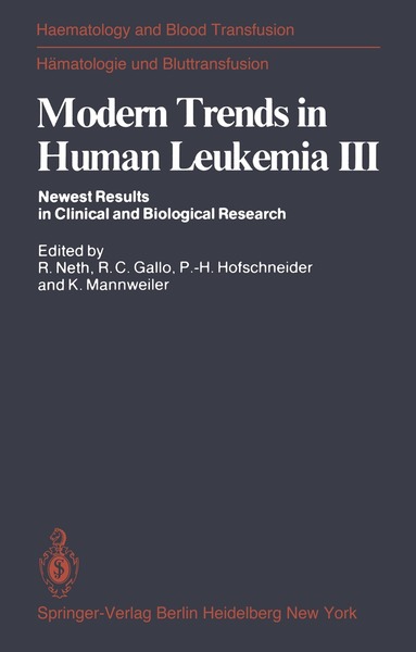 R. Neth, R.C. Gallo, P.-H. Hofschneider, K. Mannweiler - Modern Trends in Human Leukemia III, Häftad