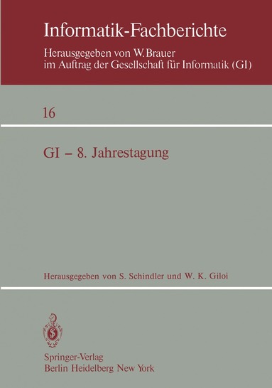 S. Schindler, W. K. Giloi - GI — 8. Jahrestagung, Häftad