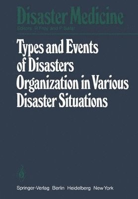 Types and Events of Disasters Organization in Various Disaster Situations 1