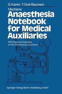 bokomslag Machame Anaesthesia Notebook for Medical Auxiliaries