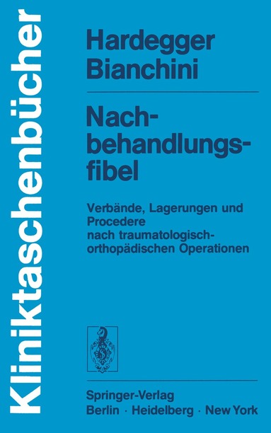 F. Hardegger, D. Bianchini - Nachbehandlungsfibel, Häftad