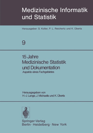 H.-J. Lange, J. Michaelis, K. Überla - 15 Jahre Medizinische Statistik und Dokumentation, Häftad