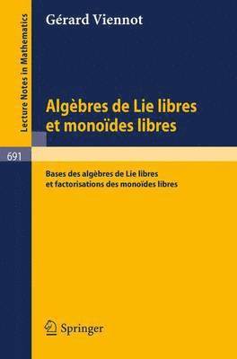 Algebres de lie libres et monoides libres 1