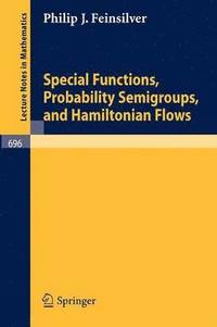 bokomslag Special Functions, Probability Semigroups, and Hamiltonian Flows