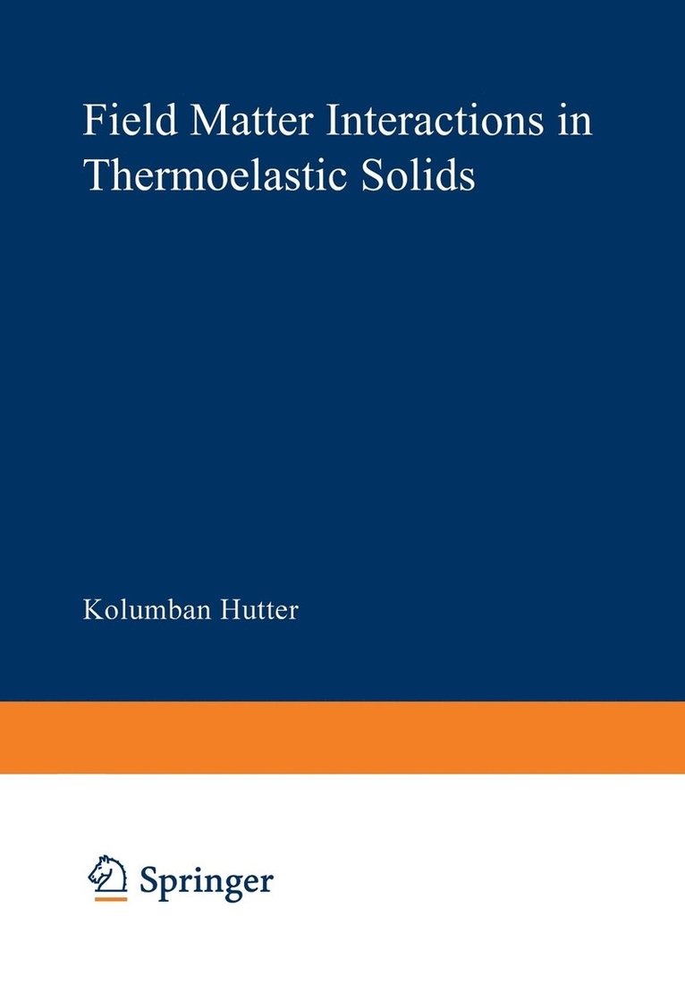 Field Matter Interactions in Thermoelastic Solids 1
