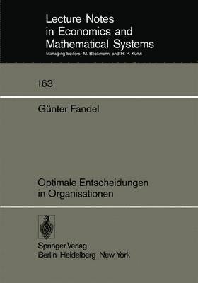 G. Fandel - Optimale Entscheidungen in Organisationen, Häftad