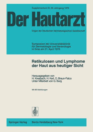 H. Kresbach, H. Kerl, O. Braun-Falco - Retikulosen und Lymphome der Haut aus heutiger Sicht, Häftad