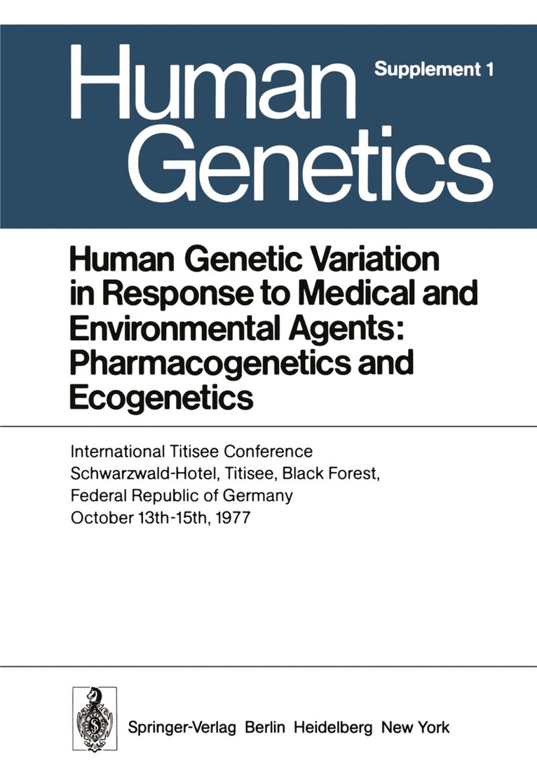 F. Vogel, W. Buselmaier, W. Reichert, G. Kellermann, P. Berg, Werner Buselmaier - Human Genetic Variation in Response to Medical and Environmental Agents: Pharmacogenetics and Ecogenetics, Häftad