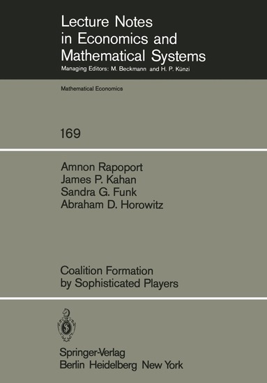 A. Rapoport, J. P. Kahan, S. G. Funk, A. D. Horowitz - Coalition Formation by Sophisticated Players, Häftad