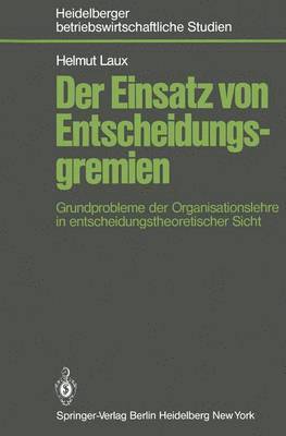 Der Einsatz von Entscheidungsgremien