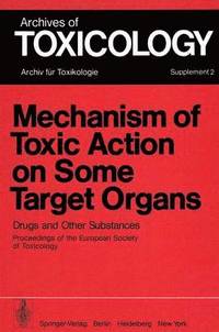 bokomslag Mechanism of Toxic Action on Some Target Organs