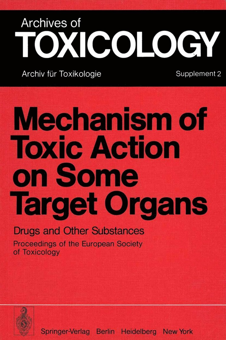 Mechanism of Toxic Action on Some Target Organs 1