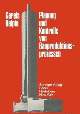 bokomslag Planung und Kontrolle von Bauproduktionsprozessen