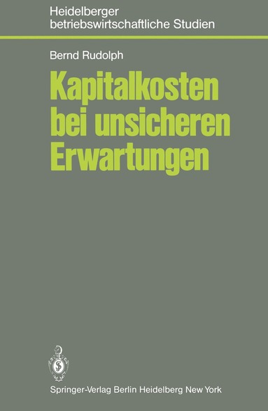B. Rudolph - Kapitalkosten bei unsicheren Erwartungen, Häftad