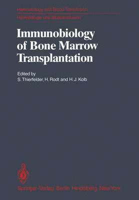 Immunobiology of Bone Marrow Transplantation 1
